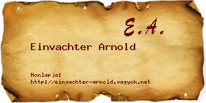 Einvachter Arnold névjegykártya
